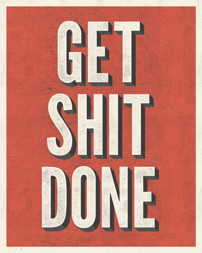 Get Shit Done poster